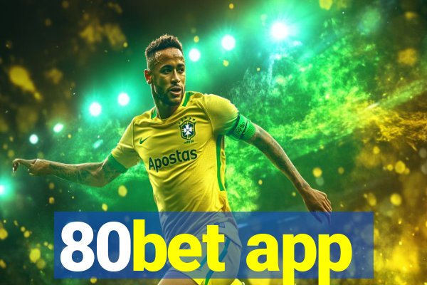 80bet app